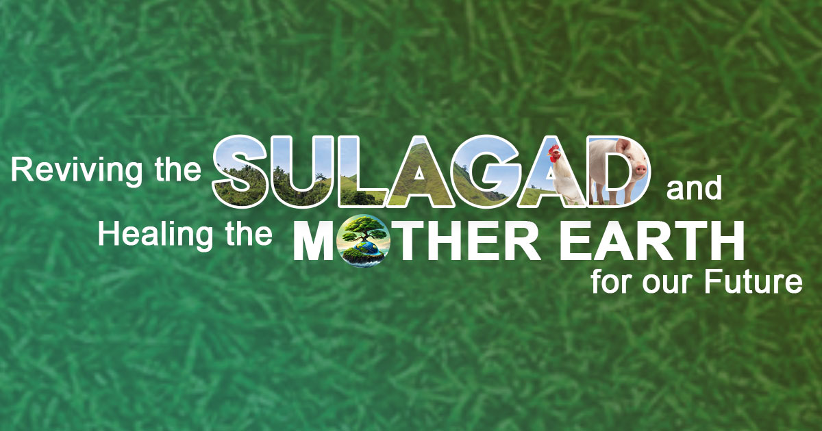 Reviving the Sulagad and Healing the Mother Earth for Our Future
