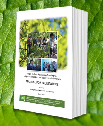 Forest Carbon Accounting Training for Indigenous Peoples and other Forest Dwellers: MANUAL FOR FACILITATORS