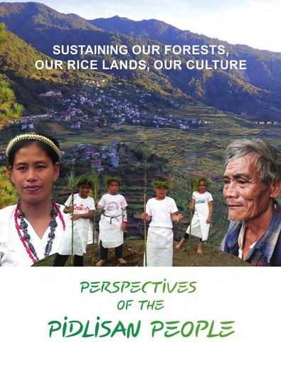 Sustaining Our Forests, Our Rice Lands, Our Culture: Perspectives of the Pidlisan People