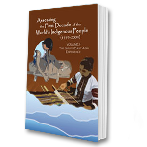 Assessing the First Decade of the World's Indigenous People (1995-2004) - Volume 1